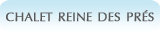 chalet reine des prés